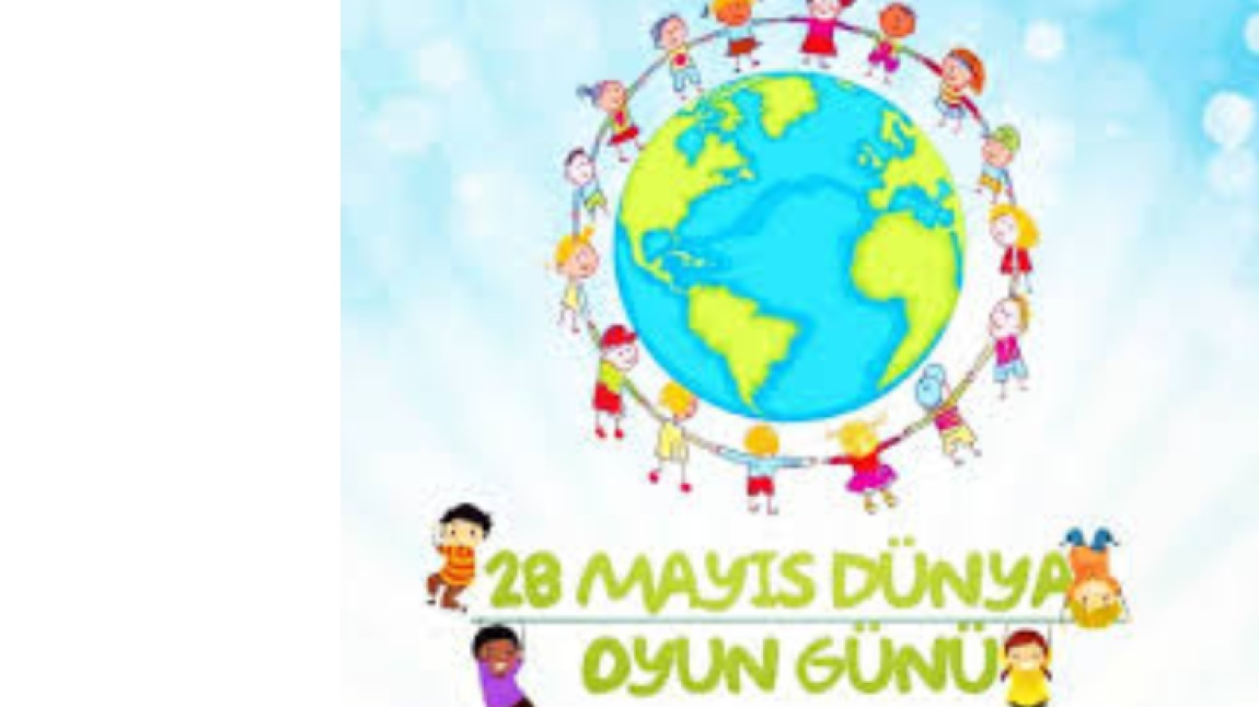 28 MAYIS DÜNYA OYUN GÜNÜ